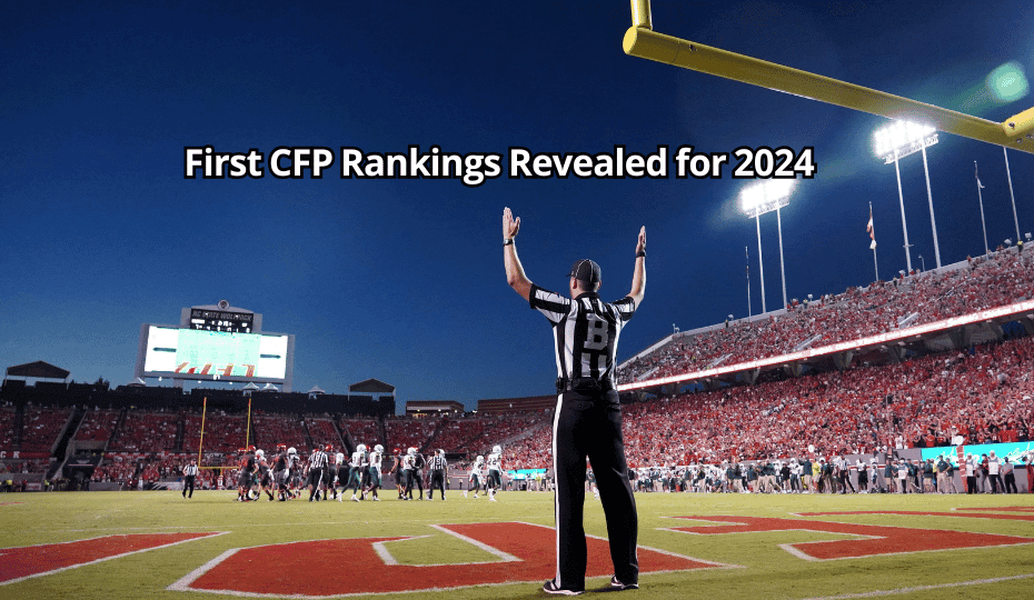 First CFP Rankings Revealed for 2024